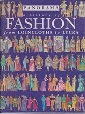 A History Of: Fashion: From Loincloths To Lycra-Jacqueline Morle