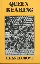 Queen Rearing by L.E Snelgrove