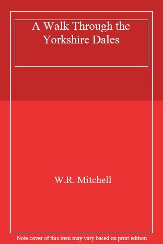 Walk through the yorkshire - a,