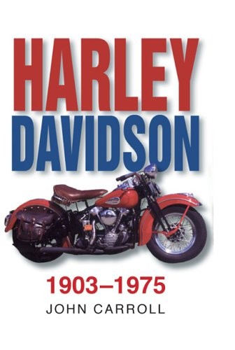 Harley davidson 1903 - harley, 1903-1965-john