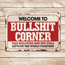 Bullshit Corner Funny Sign