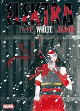 ELEKTRA: BLACK, WHITE & BLOOD