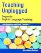 Teaching unplugged dogme in - unplugged:,