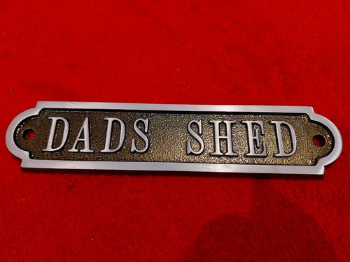 Dads shed sign - shed, etc