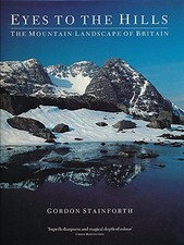 Eyes To The Hills: The mountain landscape of... by Stainforth, Mr Gordo Hardback