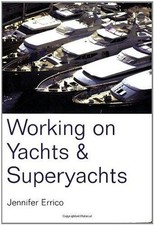 Working on Yachts and Superyachts - Errico, Jennifer