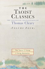 The Taoist Classics, Volume Four: The Collected Translations of Thomas Cleary: 