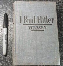 I Paid Hitler FRITZ THYSSEN