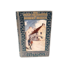 Auld Ayrshire Of Robert Burns