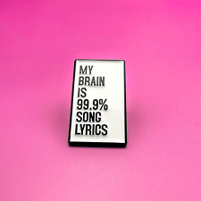 My Brain 99.9% Song Lyrics Pin