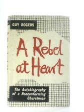 A Rebel at Heart (Guy Rogers -