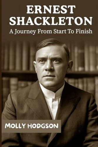 Ernest shackleton journey - shackleton:,