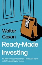 Ready-Made Investing: for busy young professionals - taking the worry out of man
