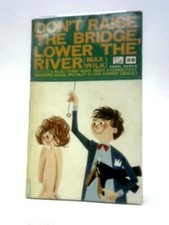 Don't Raise the Bridge, Lower the River (Max Wilk - 1962) (ID:73587)