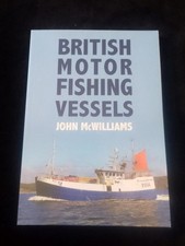 British Motor Fishing Vessels by John McWilliams working boats illustrated