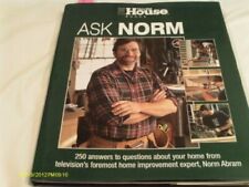 Ask Norm: 250 Answers to Questions about Your Home from Television's Foremost Ho