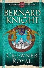 Crowner Royal (A Crowner John Mystery)-Bernard Knight