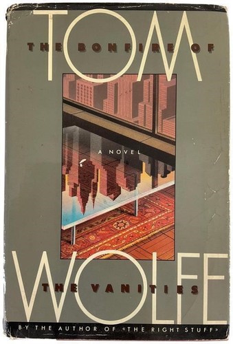 The bonfire vanities - the, of