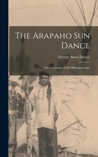 Dorsey - Arapaho Sun Dance