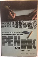 Rendering with Pen and Ink (The Tham..., Robert W. Gill
