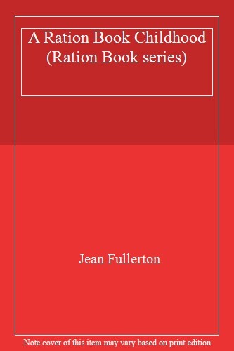 Ration book childhood - a,