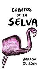 Cuentos de la selva: con