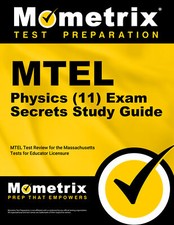 MTEL Physics (11) Exam Secrets