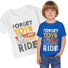 Forget Toys, I Just Wanna Ride