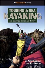 Touring and sea kayaking the - and,