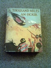 A Thousand Miles an Hour by Herbert Strang Hardback 1924 Oxford University Press