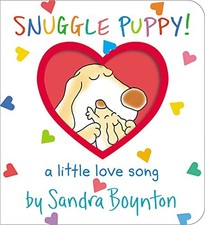 Snuggle Puppy!: A Little Love Song (Boynton on Board) - Boynton, Sandra