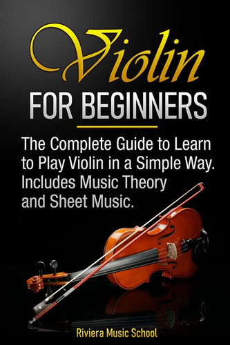 Violin for beginners the - violin, beginners: