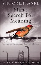 Man's Search For Meaning: The