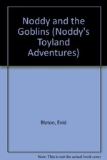 Noddy and the Goblins (Noddy's