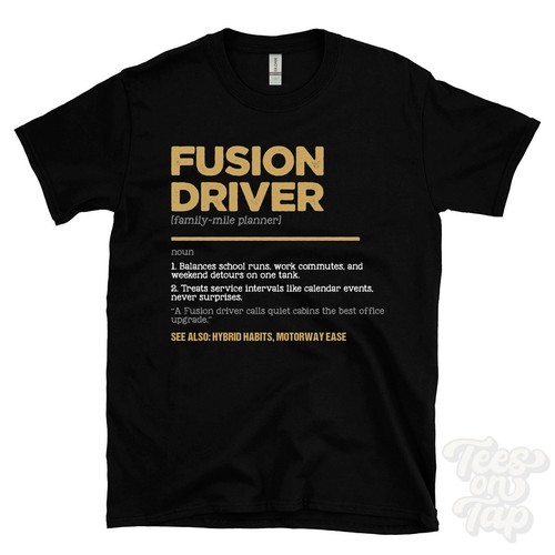 Fusion driver shirt funny - -,