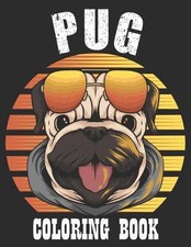 Pug Coloring Book A Dog Fun