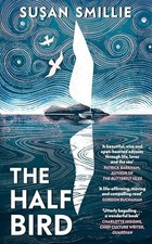 The Half Bird, Smillie, Susan