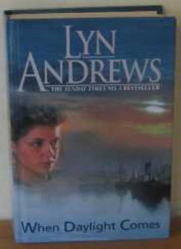 When daylight comes andrews - when, comes-andrews