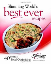 Best ever recipes: 40 years of Food Optimising By Slimming World