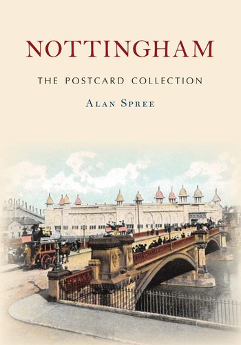 Nottingham the postcard - the,
