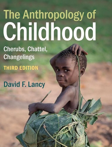 The anthropology childhood - anthropology, of