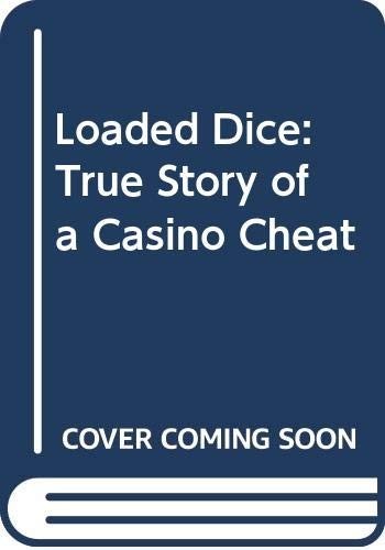 Loaded dice true story a - loaded,