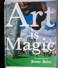 Jeremy Deller: Art Is Magic by