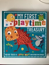 £8.49 My First Playtime Treasury, Never Touch a Dinosaur and other Stories