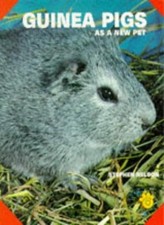 Guinea Pigs as a New Pet By Stephen Nelson. 9780866226134