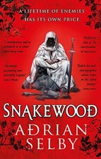 Snakewood By Adrian Selby. 9780356505558