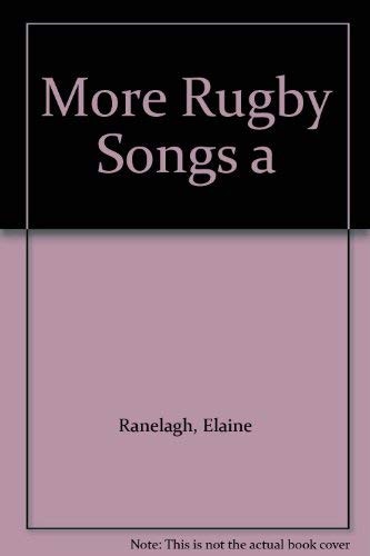 More rugby songs elaine - more,