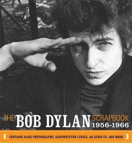 The bob dylan scrapbook an - the,