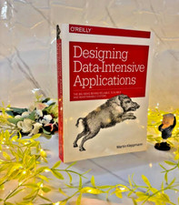 Designing Data-Intensive Applications by Martin Kleppmann, Paperback, UK