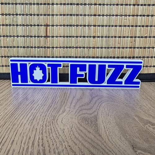 Hot fuzz desk sign gift - hot,